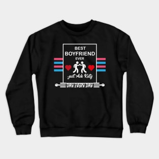 Best boyfriend Crewneck Sweatshirt